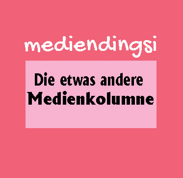 Unser Mediendingsi – Eintrag Nr.22